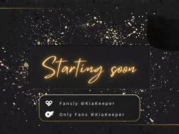 kiakeeper on Chaturbate 