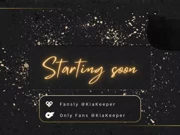 kiakeeper on Chaturbate 