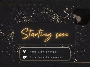 kiakeeper on Chaturbate 